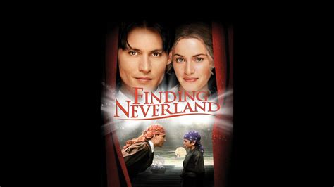 Finding Neverland - Czarująca historia o sile wyobraźni i poszukiwaniu wiecznego dzieciństwa!